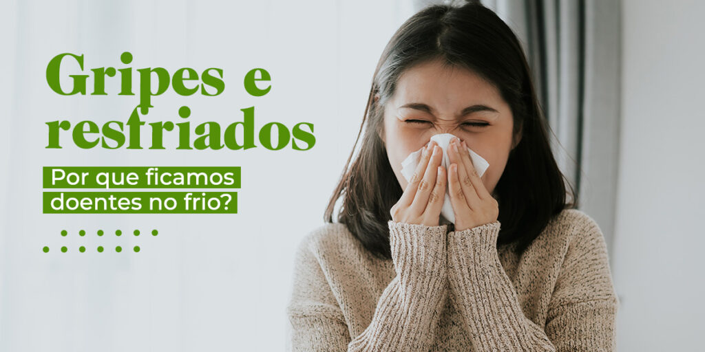 Gripes e resfriados: Por que ficamos doentes no frio?