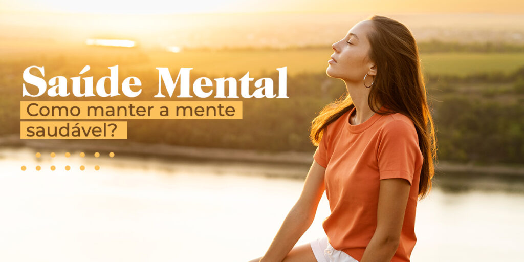 Como manter a mente saudável?
